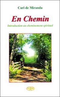 En chemin : introduction au cheminement spirituel