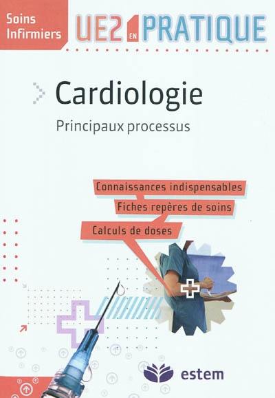 Cardiologie : principaux processus