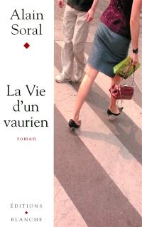 La vie d'un vaurien