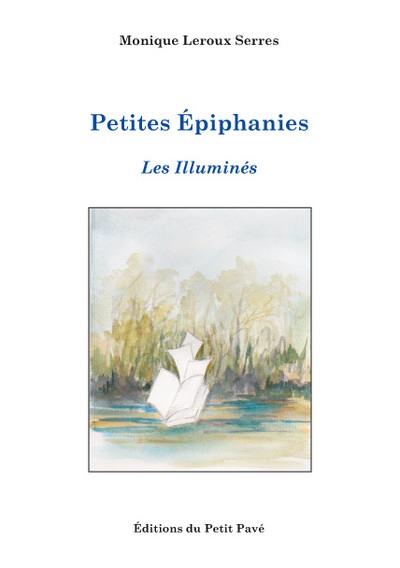 Petites épiphanies : les illuminés