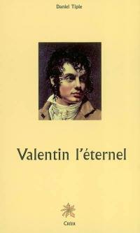 Valentin l'éternel