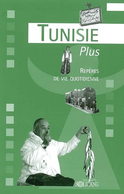 Tunisie : repères de vie quotidienne