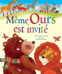 Même Ours est invité