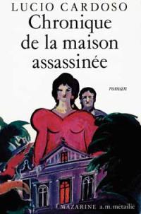 Chronique de la maison assassinée