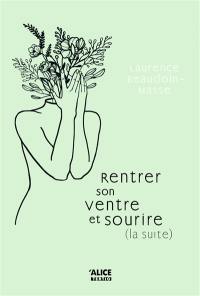 Rentrer son ventre et sourire (la suite)