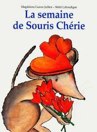 La semaine de Souris Chérie