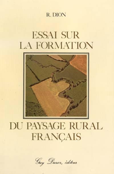 Essai sur la formation du paysage rural français