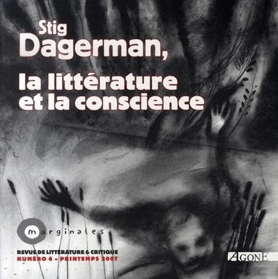 Marginales, n° 6. Stig Dagerman, la littérature et la conscience