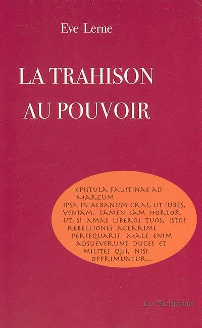 La trahison au pouvoir