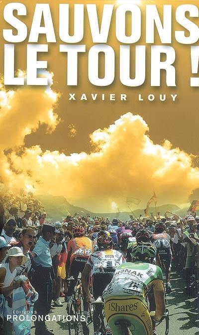 Sauvons le Tour !