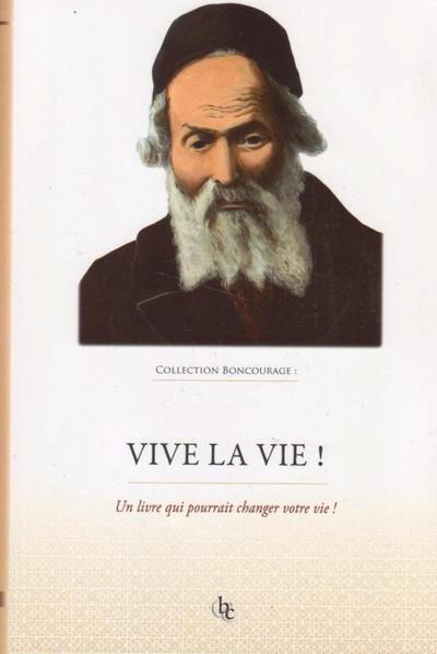 Vive la vie ! : la lumière de Rabbi Na'hman sur les Codes du langage par Hafetz Haïm