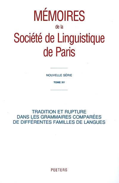 Tradition et rupture dans les grammaires comparées de différentes familles de langues