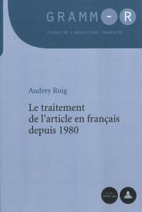 Le traitement de l'article en français depuis 1980