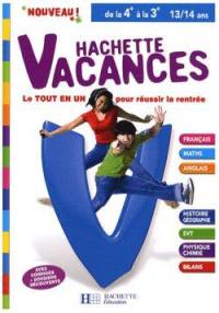 Hachette vacances, de la 4e à la 3e, 13-14 ans : le tout en un pour réussir la rentrée