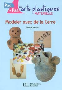 Modeler avec de la terre : maternelle