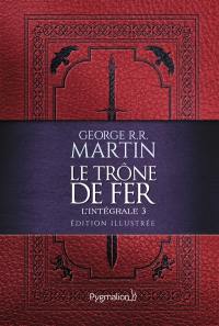 Le trône de fer : l'intégrale. Vol. 3