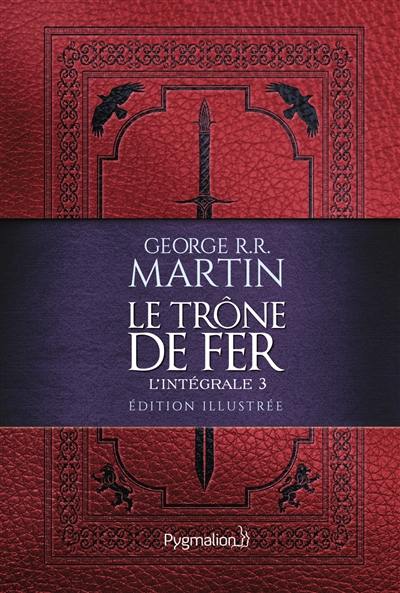 Le trône de fer : l'intégrale. Vol. 3