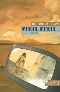 Miroir, miroir...