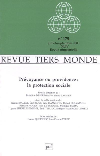 Tiers-monde, n° 175. Prévoyance ou providence : la protection sociale