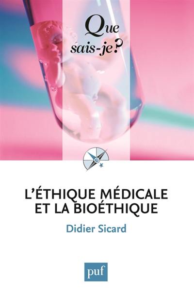 L'éthique médicale et la bioéthique