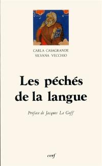 Les Péchés de la langue : discipline et éthique de la parole dans la culture médiévale