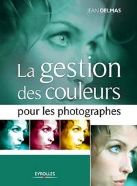 La gestion des couleurs pour les photographes