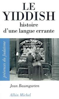 Le yiddish : histoire d'une langue errante