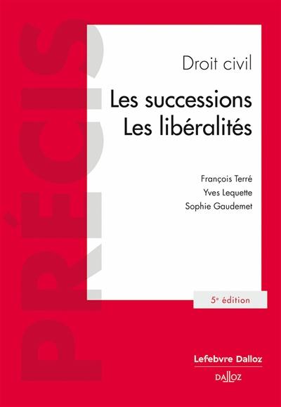 Droit civil : les successions, les libéralités