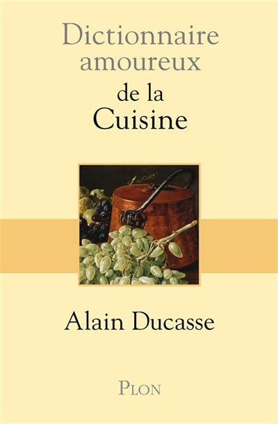 Dictionnaire amoureux de la cuisine