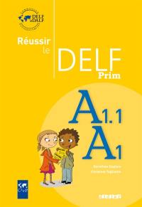 Réussir le DELF Prim, A1.1, A1