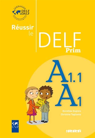 Réussir le DELF Prim, A1.1, A1