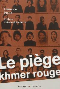 Le piège khmer rouge