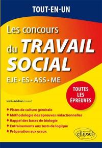 Les concours du travail social : EJE, ES, ASS, ME : tout-en-un