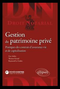 Gestion du patrimoine privé : pratiques des contrats d’assurance-vie et de capitalisation