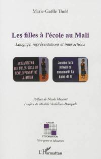 Les filles à l'école au Mali : langage, représentations et interactions