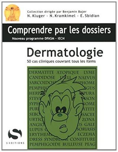 Dermatologie : 50 cas cliniques couvrant tous les items : nouveau programme DFASM-iECN