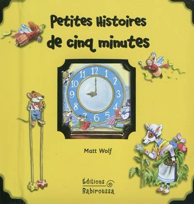 Petites histoires de cinq minutes