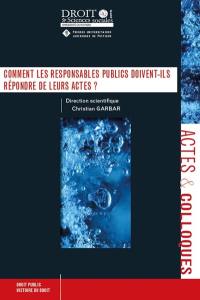 Comment les responsables publics doivent-ils répondre de leurs actes ?