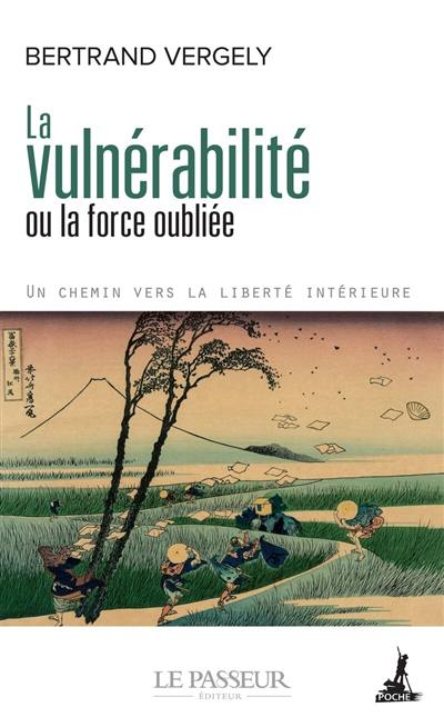 La vulnérabilité ou La force oubliée