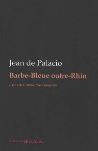 Barbe-Bleue outre-Rhin : essai de littérature comparée