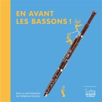 En avant les bassons !