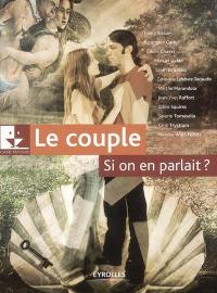 Le couple, si on en parlait ?