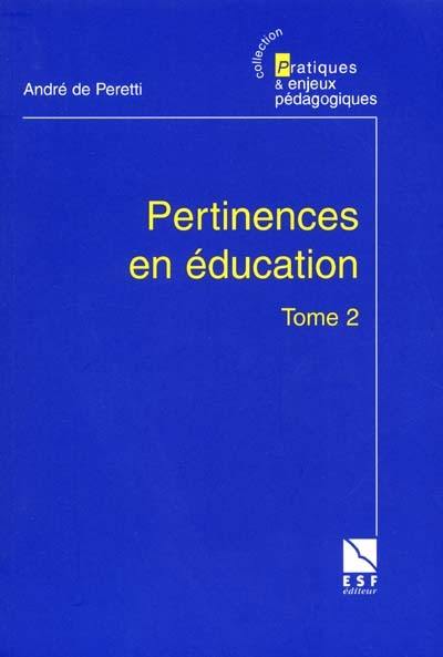 Pertinences en éducation. Vol. 2