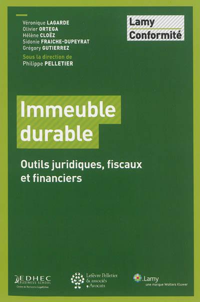 Immeuble durable : outils juridiques, fiscaux et financiers