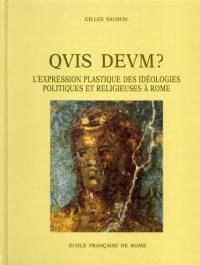 Quis deum ? : l'expression plastique des idéologies politiques et religieuses à Rome à la fin de la République et au début du Principat