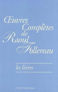 Oeuvres complètes de Raoul Follereau. Vol. 3-2. Les livres