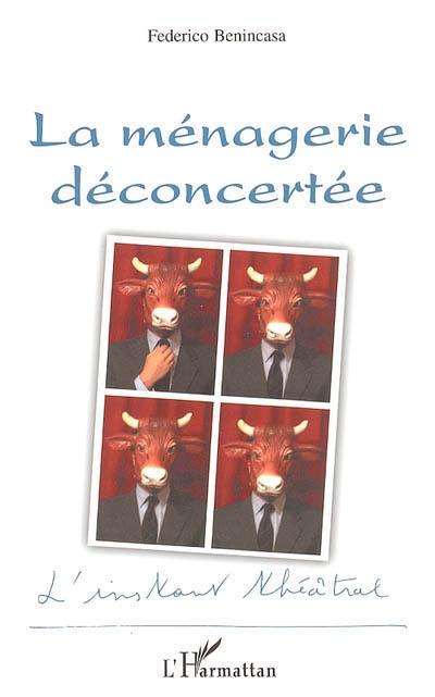 La ménagerie déconcertée