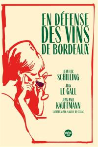 En défense des vins de Bordeaux