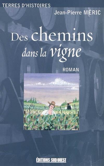 Des chemins dans la vigne, 1852-1858