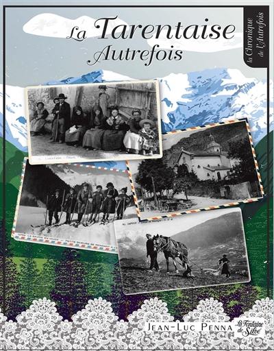 La Tarentaise Autrefois